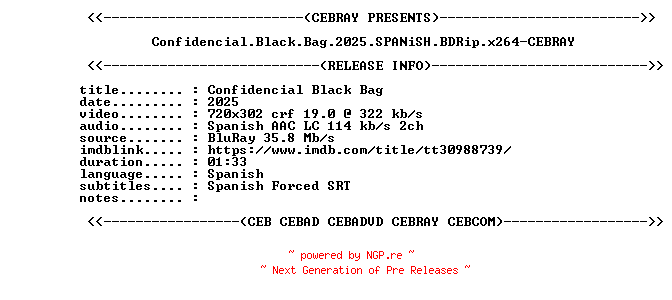 NFO for the release Confidencial.Black.Bag.2025.SPANiSH.BDRip.x264-CEBRAY by CEBRAY