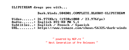 NFO for the release Dark.Winds.S04D01.COMPLETE.BLURAY-SLIPSTREAM by SLIPSTREAM