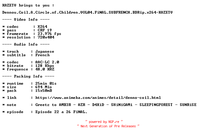 NFO for the release Dennou.Coil.A.Circle.of.Children.VOL04.FiNAL.SUBFRENCH.BDRip.x264-KAZETV by KAZETV