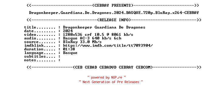 NFO for the release Dragonkeeper.Guardiana.De.Dragones.2024.BASQUE.720p.BluRay.x264-CEBRAY by CEBRAY
