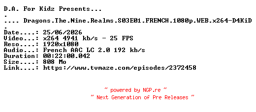 NFO for the release Dragons.The.Nine.Realms.S03E01.FRENCH.1080p.WEB.x264-D4KiD by D4KiD