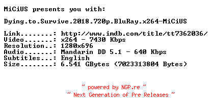 NFO for the release Dying.to.Survive.2018.720p.BluRay.x264-MiCiUS by MiCiUS