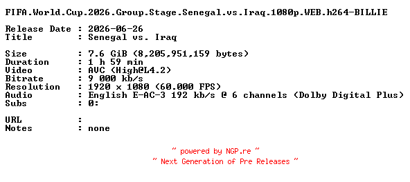NFO for the release FIFA.World.Cup.2026.Group.Stage.Senegal.vs.Iraq.1080p.WEB.h264-BILLIE by BILLIE