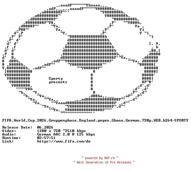 NFO for the release FIFA.World.Cup.2026.Gruppenphase.England.gegen.Ghana.German.720p.WEB.h264-SPORTY by SPORTY
