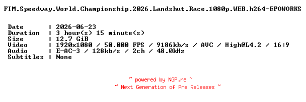 NFO for the release FIM.Speedway.World.Championship.2026.Round.01.Landshut.Race.1080p.WEB.h264-EPOWORKS by EPOWORKS