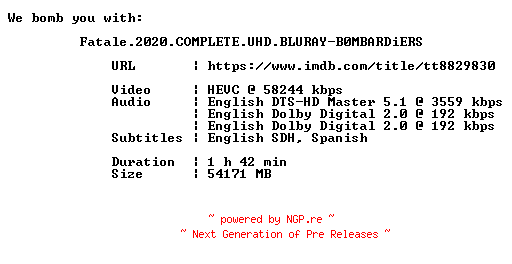 NFO for the release Fatale.2020.COMPLETE.UHD.BLURAY-B0MBARDiERS by B0MBARDiERS