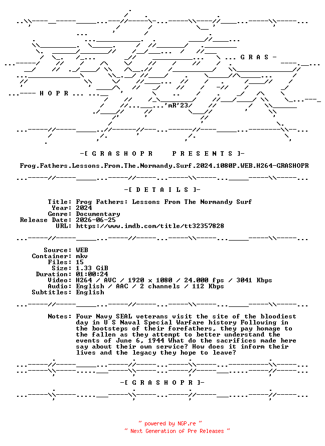 NFO for the release Frog.Fathers.Lessons.From.The.Normandy.Surf.2024.1080P.WEB.H264-GRASHOPR by GRASHOPR