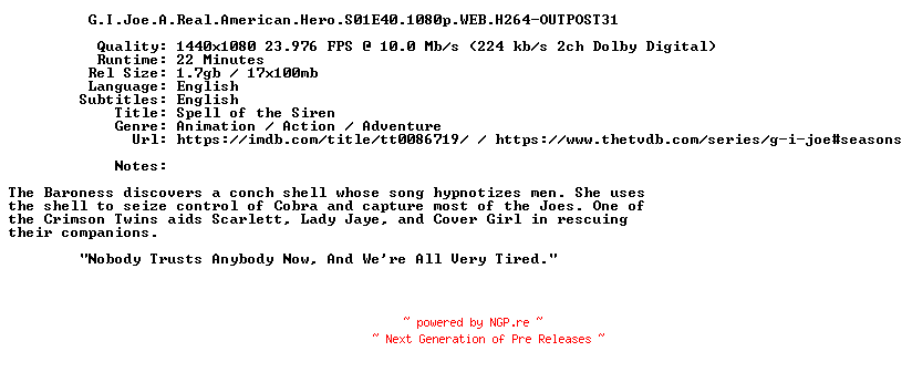 NFO for the release G.I.Joe.A.Real.American.Hero.S01E40.1080p.WEB.H264-OUTPOST31 by OUTPOST31