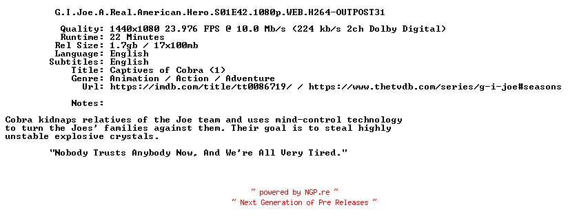 NFO for the release G.I.Joe.A.Real.American.Hero.S01E42.1080p.WEB.H264-OUTPOST31 by OUTPOST31