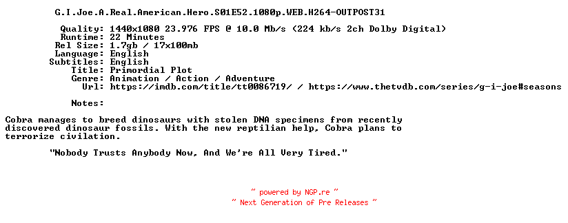 NFO for the release G.I.Joe.A.Real.American.Hero.S01E52.1080p.WEB.H264-OUTPOST31 by OUTPOST31