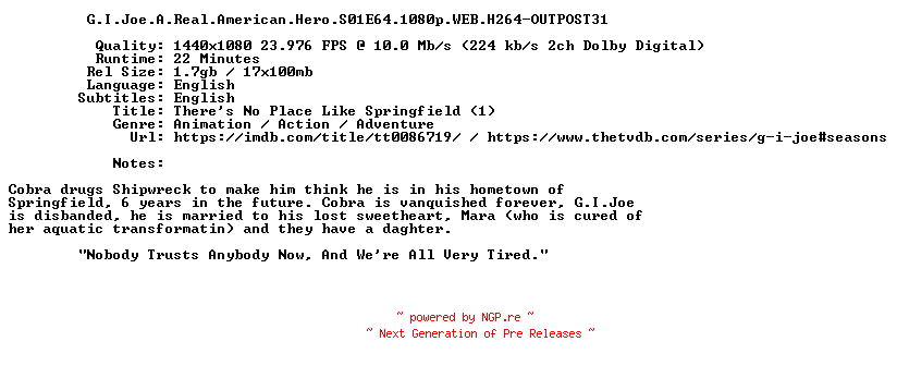 NFO for the release G.I.Joe.A.Real.American.Hero.S01E64.1080p.WEB.H264-OUTPOST31 by OUTPOST31