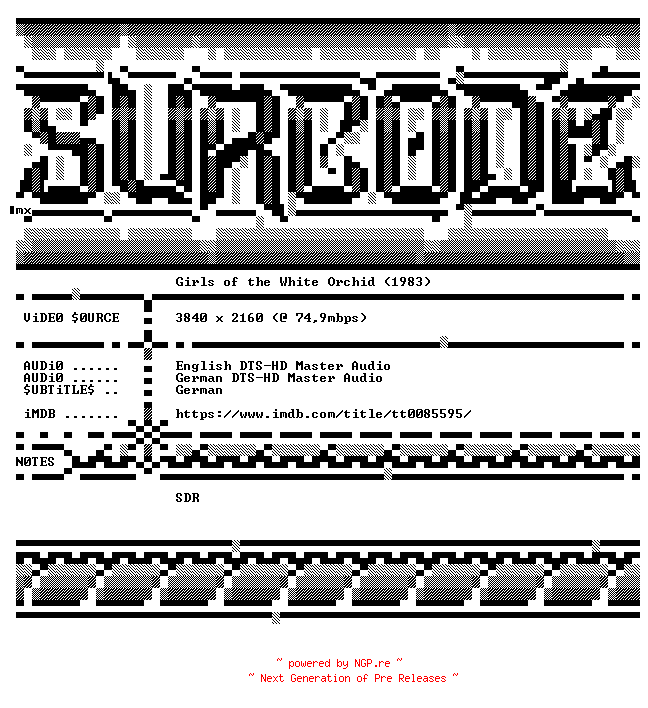 NFO for the release Girls.of.the.White.Orchid.1983.COMPLETE.UHD.BLURAY-SURCODE by SURCODE