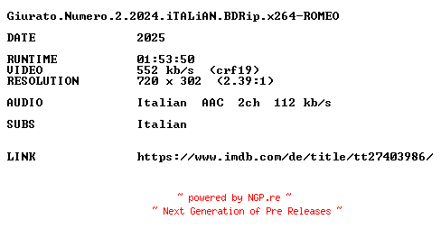 NFO for the release Giurato.Numero.2.2024.iTALiAN.BDRip.x264-ROMEO by ROMEO