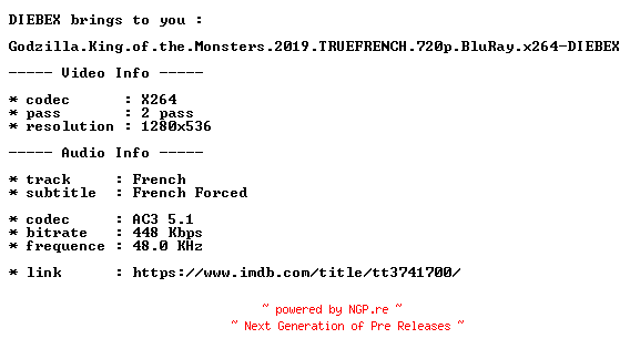 NFO for the release Godzilla.King.of.the.Monsters.2019.TRUEFRENCH.720p.BluRay.x264-DIEBEX by DIEBEX