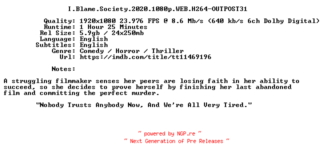 NFO for the release I.Blame.Society.2020.1080p.WEB.H264-OUTPOST31 by OUTPOST31