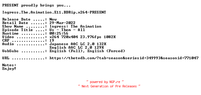 NFO for the release Ingress.The.Animation.E11.BDRip.x264-PRESENT by PRESENT