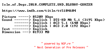 NFO for the release Isle.of.Dogs.2018.COMPLETE.UHD.BLURAY-GUHZER by GUHZER