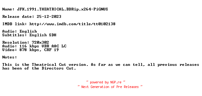 NFO for the release JFK.1991.THEATRICAL.BDRip.x264-PiGNUS by PiGNUS