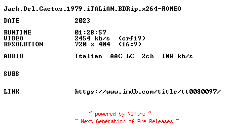 NFO for the release Jack.Del.Cactus.1979.iTALiAN.BDRip.x264-ROMEO by ROMEO