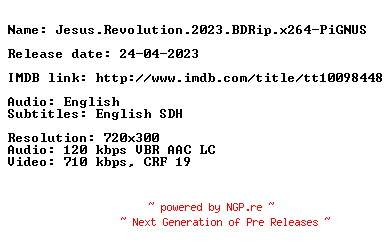 NFO for the release Jesus.Revolution.2023.BDRip.x264-PiGNUS by PiGNUS