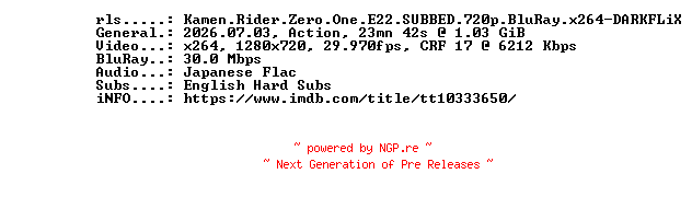 NFO for the release Kamen.Rider.Zero.One.E22.SUBBED.720p.BluRay.x264-DARKFLiX by DARKFLiX