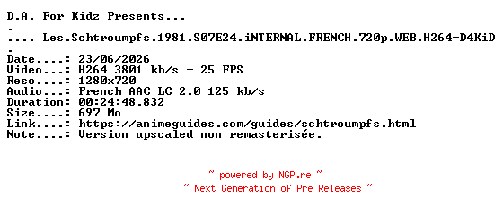 NFO for the release Les.Schtroumpfs.1981.S07E24.iNTERNAL.FRENCH.720p.WEB.H264-D4KiD by D4KiD