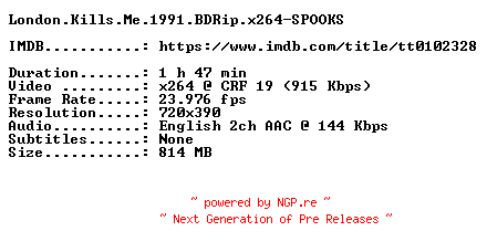 NFO for the release London.Kills.Me.1991.BDRip.x264-SPOOKS by SPOOKS