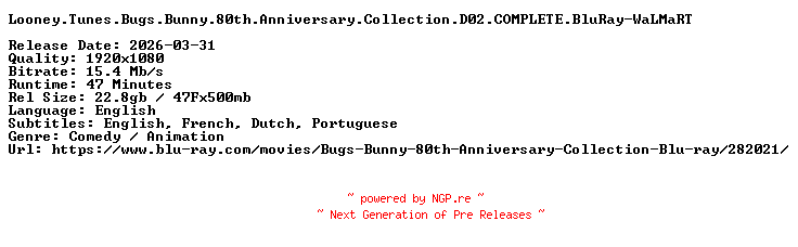 NFO for the release Looney.Tunes.Bugs.Bunny.80th.Anniversary.Collection.D02.COMPLETE.BluRay-WaLMaRT by WaLMaRT