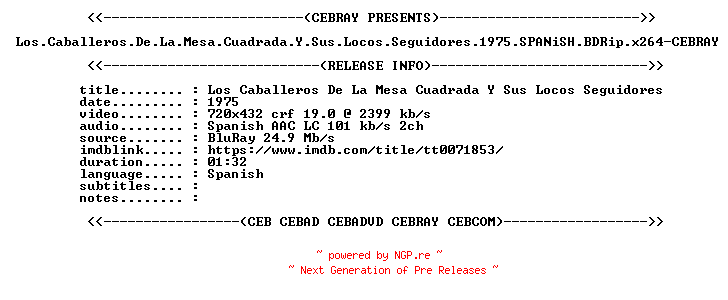 NFO for the release Los.Caballeros.De.La.Mesa.Cuadrada.Y.Sus.Locos.Seguidores.1975.SPANiSH.BDRip.x264-CEBRAY by CEBRAY