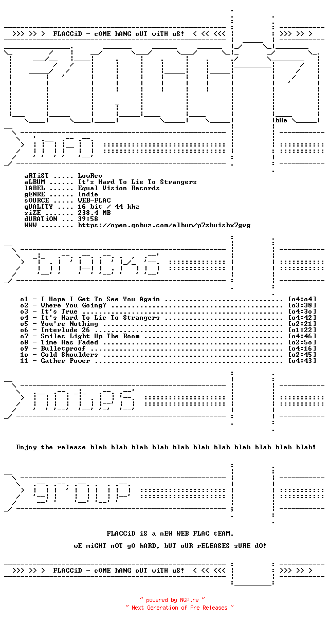 NFO for the release LowRev-Its_Hard_To_Lie_To_Strangers-16BIT-WEB-FLAC-2026-FLACCiD by FLACCiD