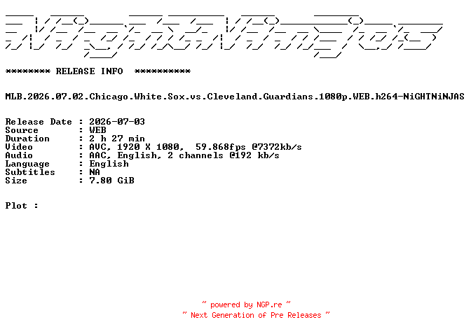 NFO for the release MLB.2026.07.02.Chicago.White.Sox.vs.Cleveland.Guardians.1080p.WEB.h264-NiGHTNiNJAS by NiGHTNiNJAS