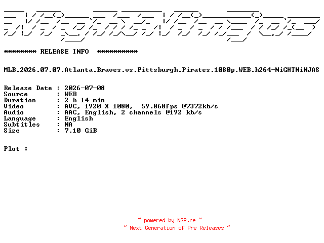 NFO for the release MLB.2026.07.07.Atlanta.Braves.vs.Pittsburgh.Pirates.1080p.WEB.h264-NiGHTNiNJAS by NiGHTNiNJAS
