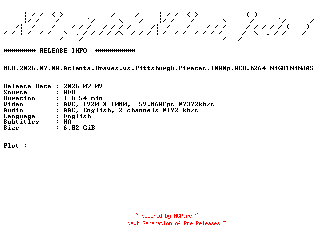 NFO for the release MLB.2026.07.08.Atlanta.Braves.vs.Pittsburgh.Pirates.1080p.WEB.h264-NiGHTNiNJAS by NiGHTNiNJAS