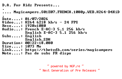 NFO for the release Magicampers.S01E07.FRENCH.1080p.WEB.H264-D4KiD by D4KiD