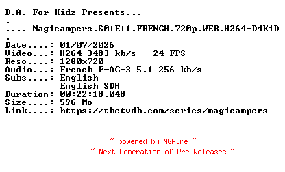 NFO for the release Magicampers.S01E11.FRENCH.720p.WEB.H264-D4KiD by D4KiD