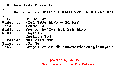 NFO for the release Magicampers.S01E14.FRENCH.720p.WEB.H264-D4KiD by D4KiD