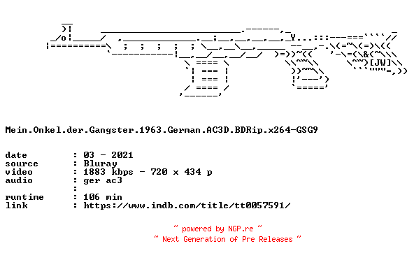 NFO for the release Mein.Onkel.der.Gangster.1963.German.AC3D.BDRip.x264-GSG9 by GSG9