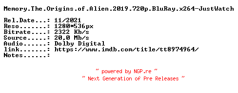 NFO for the release Memory.The.Origins.of.Alien.2019.720p.BluRay.x264-JustWatch by JustWatch