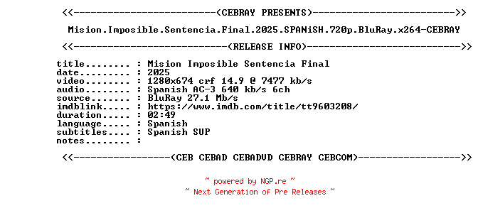 NFO for the release Mision.Imposible.Sentencia.Final.2025.SPANiSH.720p.BluRay.x264-CEBRAY by CEBRAY