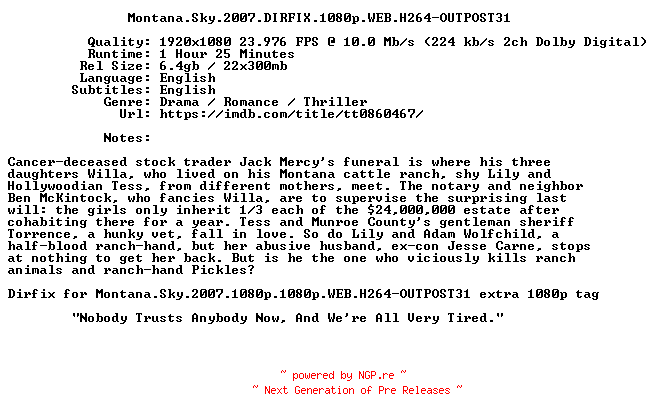 NFO for the release Montana.Sky.2007.DIRFIX.1080p.WEB.H264-OUTPOST31 by OUTPOST31