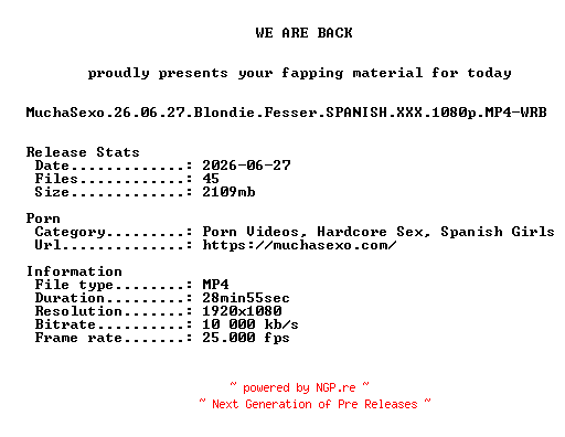 NFO for the release MuchaSexo.26.06.27.Blondie.Fesser.SPANISH.XXX.1080p.MP4-WRB by WRB