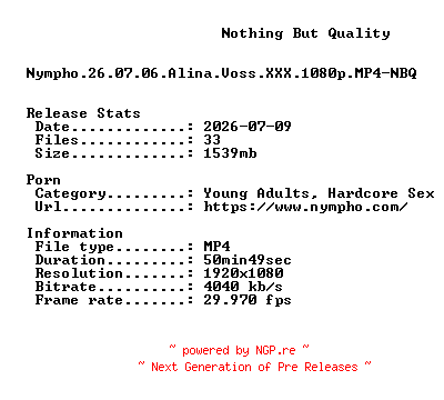 NFO for the release Nympho.26.07.06.Alina.Voss.XXX.1080p.MP4-NBQ by NBQ