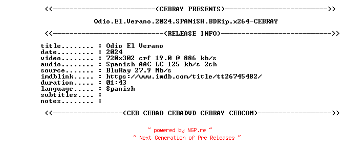 NFO for the release Odio.El.Verano.2024.SPANiSH.BDRip.x264-CEBRAY by CEBRAY