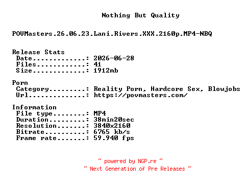 NFO for the release POVMasters.26.06.23.Lani.Rivers.XXX.2160p.MP4-NBQ by NBQ