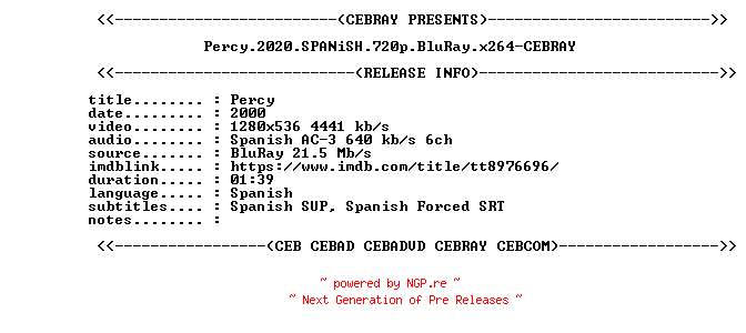 NFO for the release Percy.2020.SPANiSH.720p.BluRay.x264-CEBRAY by CEBRAY