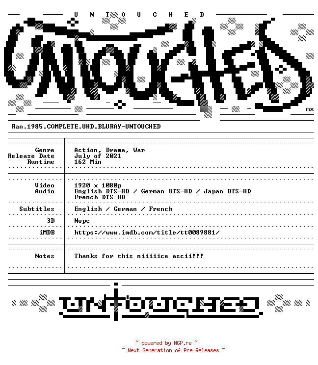 NFO for the release Ran.1985.COMPLETE.UHD.BLURAY-UNTOUCHED by UNTOUCHED
