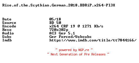 NFO for the release Rise.of.the.Scythian.German.2018.BDRiP.x264-Pl3X by Pl3X