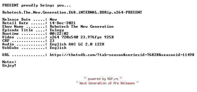 NFO for the release Robotech.The.New.Generation.E68.iNTERNAL.BDRip.x264-PRESENT by PRESENT