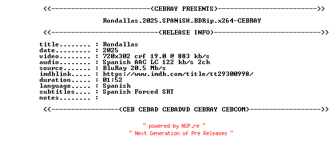 NFO for the release Rondallas.2025.SPANiSH.BDRip.x264-CEBRAY by CEBRAY
