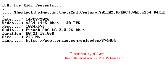 NFO for the release Sherlock.Holmes.in.the.22nd.Century.S01E02.FRENCH.WEB.x264-D4KiD by D4KiD